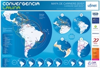 Mapa de Carriers 2015  - Crédito: © 2015 Convergencialatina